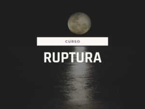 Ruptura: el inicio de una nueva vida